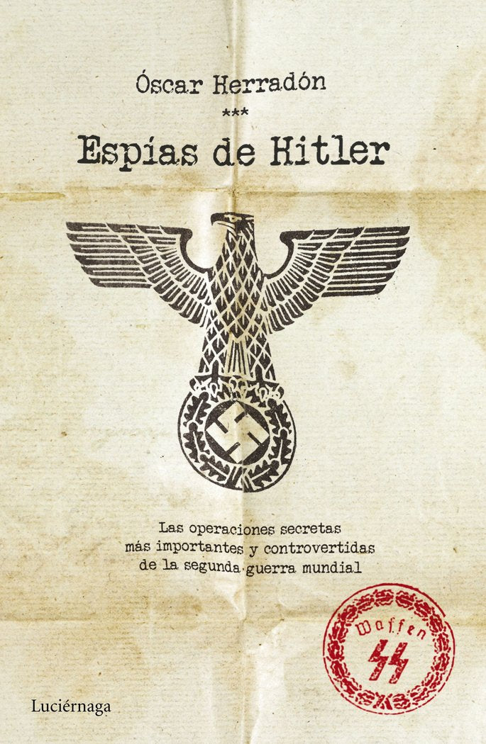 Espías de Hitler, de Herradón Ameal | portada del libro
