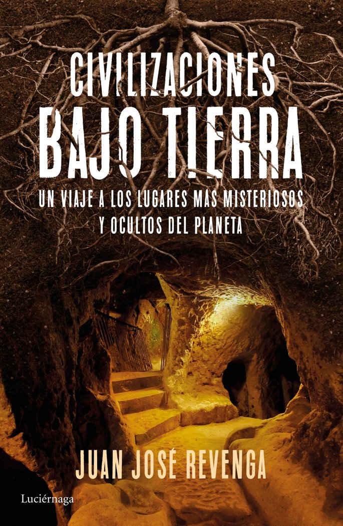 Civilizaciones bajo tierra, de Revenga | portada del libro