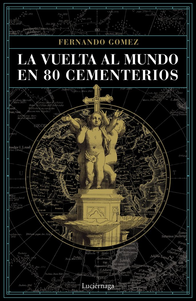 La vuelta al mundo en 80 cementerios, de Gómez Hernández, Fernando | portada del libro