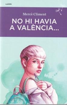 NO HI HAVIA A VALENCIA..., de MERCE CLIMENT | portada del libro