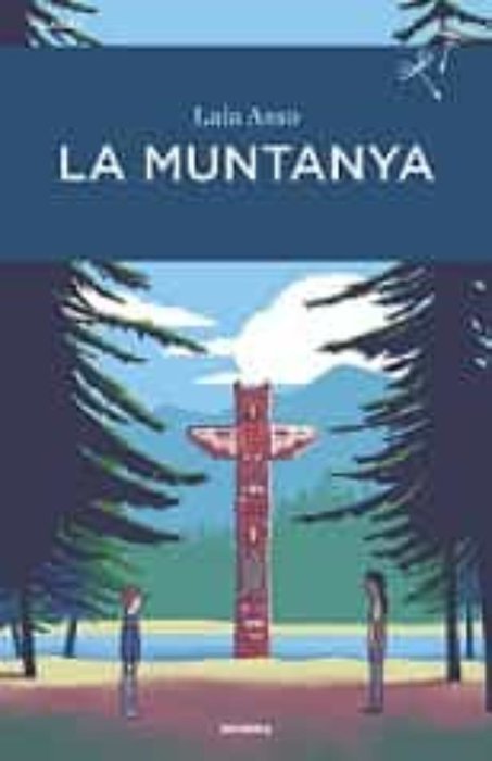 MUNTANYA, LA, de LAIA ASSO MINISTRAL | portada del libro