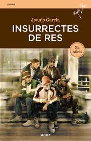 INSURRECTES DE RES - LLAVORS, de JOANJO GARCIA | portada del libro