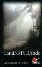 CAMINATURANDO, de JAIME RODRIGUEZ LAGUIA | portada del libro