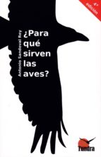 PARA QUE SIRVEN LAS AVES?, de Antonio Sandoval | portada del libro