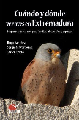 CUANDO Y DONDE VER AVES EN EXTREMADURA, de SANCHEZ | portada del libro