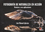 FOTOGRAFIA DE NATURALEZA EN ACCION, de IGLESIAS | portada del libro