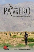 PAJARERO, de CARLOS LOZANO ROBLEDO | portada del libro