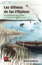 ULTIMAS DE LAS FILIPINAS, LAS, de RICARD GUTIERREZ | portada del libro