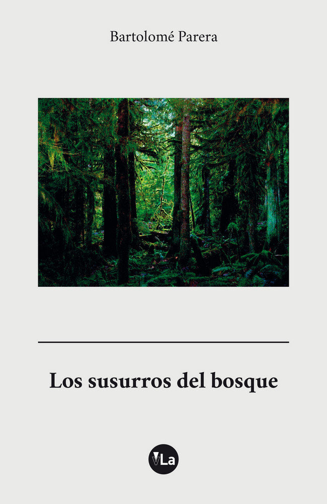 Los susurros del bosque, de Parera, Bartolomé | portada del libro