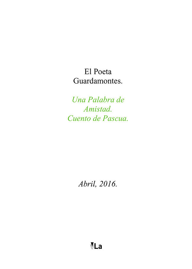 El Poeta Guadamontes. Una Palabra de Amistad. Cuento de Pascua., de Bosco Cervera, Juan | portada del libro