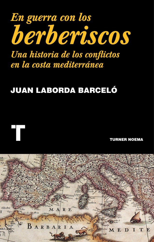 En guerra con los berberiscos, de Laborda Barceló, Juan | portada del libro