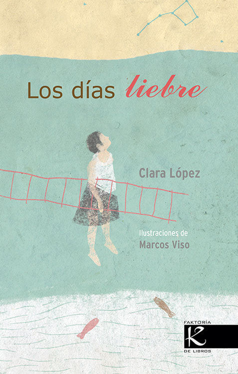 Los días liebre, de López Torres, Clara | portada del libro