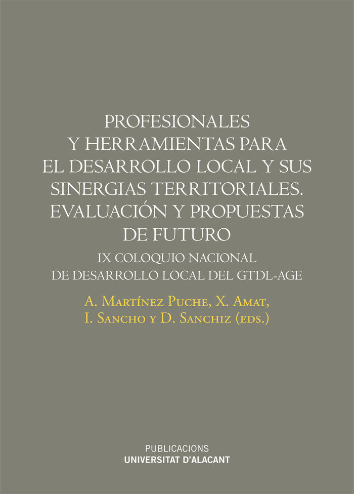 Profesionales y herramientas para el desarrollo local y sus sinergias territoriales. Evaluación y pr, de Varios autores | por
