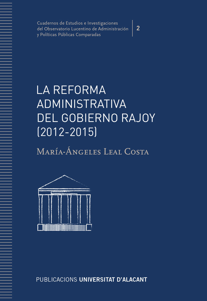 La reforma administrativa del gobierno Rajoy (2012-2015), de Leal Costa, María-Ángeles | portada del libro