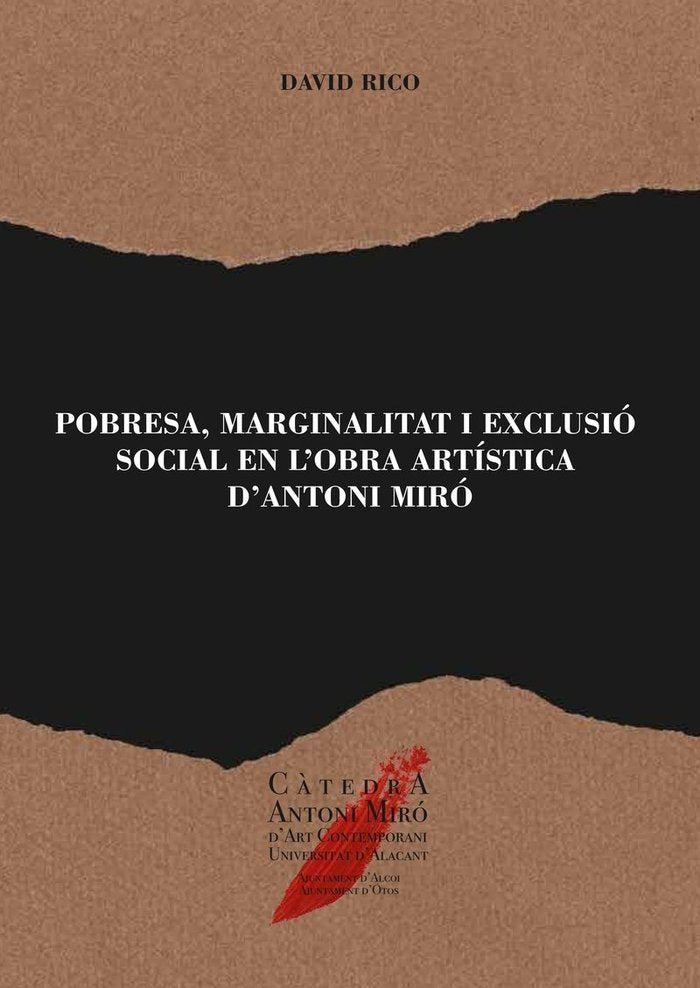 Pobresa, marginalitat i exclusió social en l'obra artística d'Antoni Miró, de Rico Tortosa, David | portada del libro