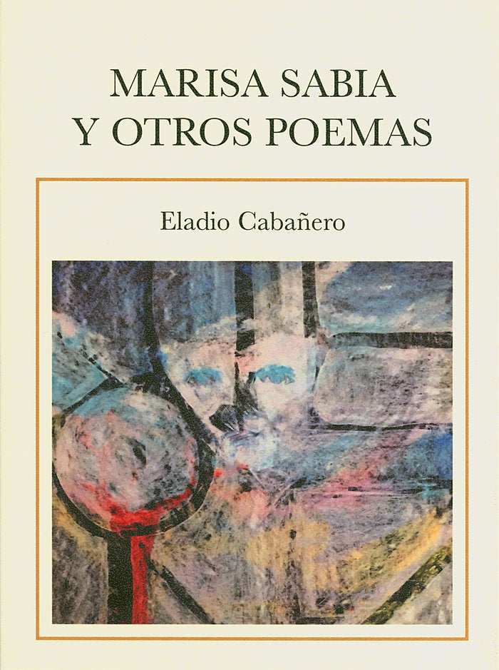 Marisa Sabia y otros poemas, de Cabañero, Eladio | portada del libro