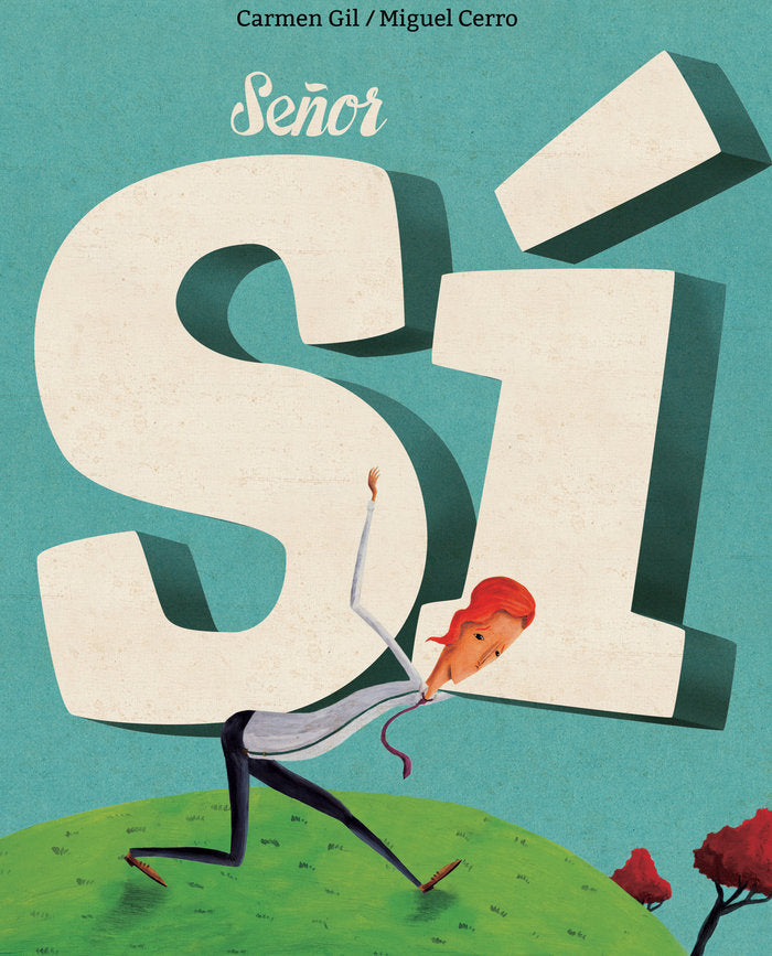 Señor Sí, de Gil, Carmen | portada del libro