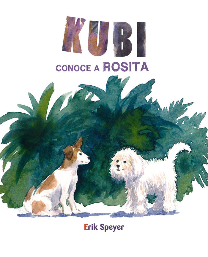 Kubi conoce a Rosita, de Speyer, Erik | portada del libro