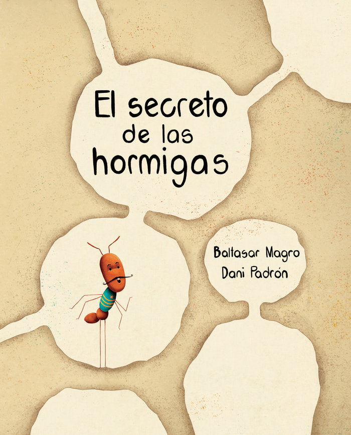 El secreto de las hormigas, de Magro Santana, Baltasar | portada del libro