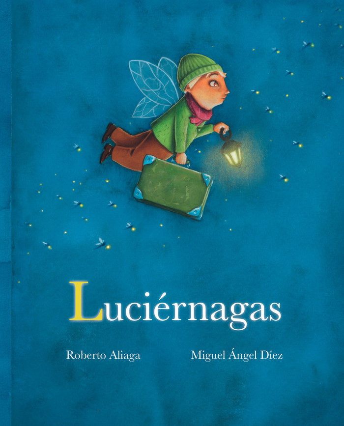 Luciérnagas, de Aliaga, Roberto | portada del libro