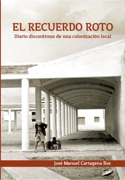EL RECUERDO ROTO, de CARTAGENA ROS | portada del libro