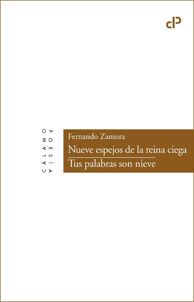 Nueve espejos de la reina ciega / Tus palabras son nieve, de ZAMORA,FERNANDO | portada del libro