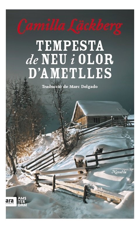 Tempesta de neu i aroma d'ametlles, de Läckberg, Camilla | portada del libro
