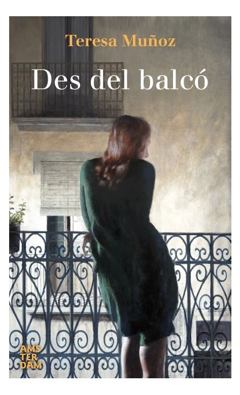 Des del balcó, de Muñoz García, Teresa | portada del libro