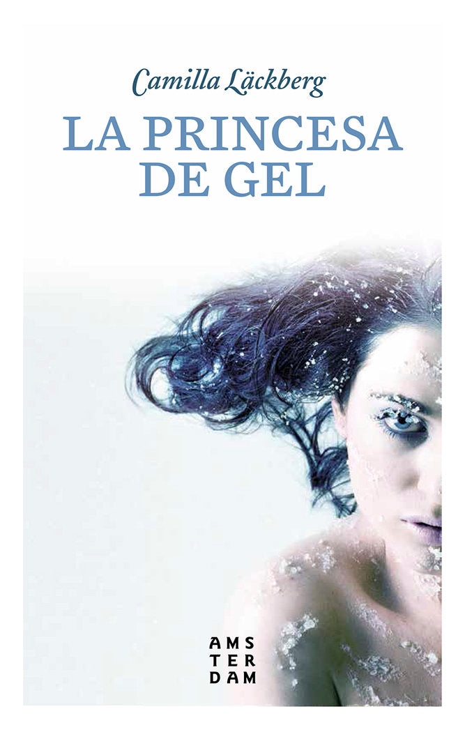 La princesa de gel 10 X 10, de Läckberg, Camilla | portada del libro