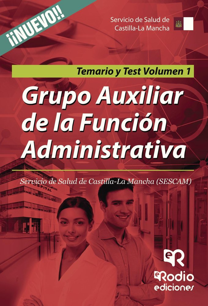 Grupo Auxiliar de la Función Administrativa del SESCAM. Temario Especí¡fico y Test Vol. 1, de Varios autores | portada del li