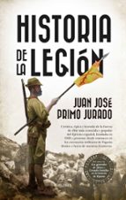 HISTORIA DE LA LEGIモN, de Juan José Primo Jurado | portada del libro