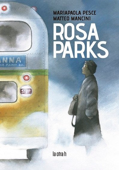 ROSA PARKS, de PESCE,MARIAPAOLA | portada del libro