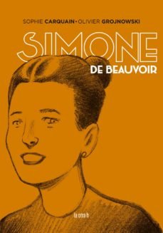 SIMONE DE BEAUVOIR, de CARQUAIN,SOPHIE | portada del libro