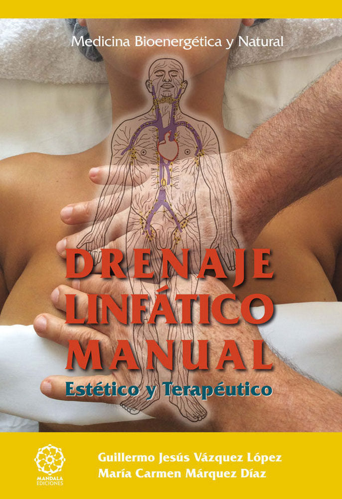DRENAJE LINFÁTICO MANUAL "ESTÉTICO Y TERAPÉUTICO", de Márquez Díaz, María Carmen | portada del libro