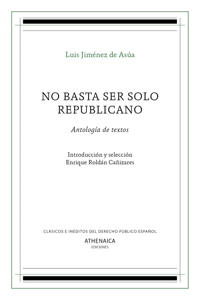 No basta ser solo republicano, de Jiménez de Asúa, Luis | portada del libro