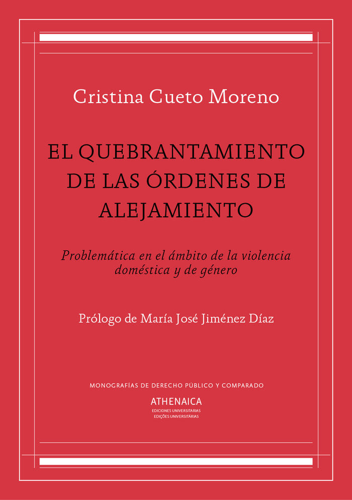 El quebrantamiento de las órdenes de alejamiento, de Cueto Moreno, Cristina | portada del libro