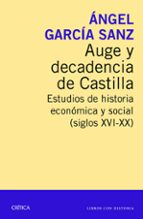 Auge y decadencia de Castilla, de Ángel García Sanz | portada del libro