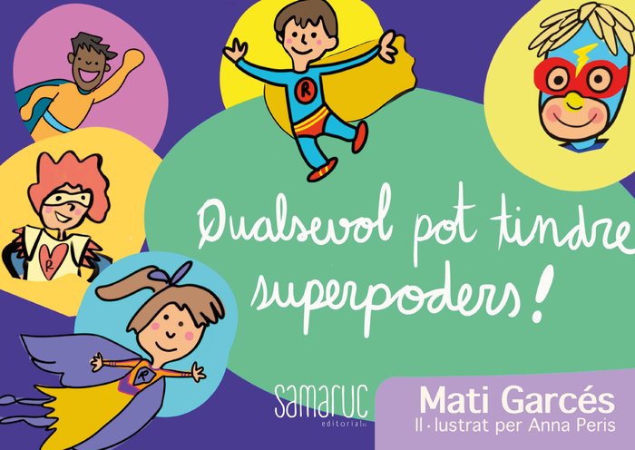 QUALSEVOL POT TINDRE SUPERPODERS, de GARCES,MATI | portada del libro