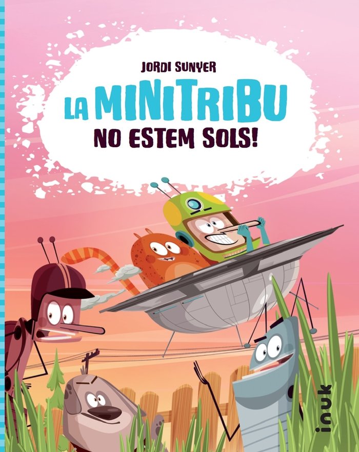 LA MINI TRIBU 1 NO ESTEM SOLS, de SUNYER, JORDI | portada del libro