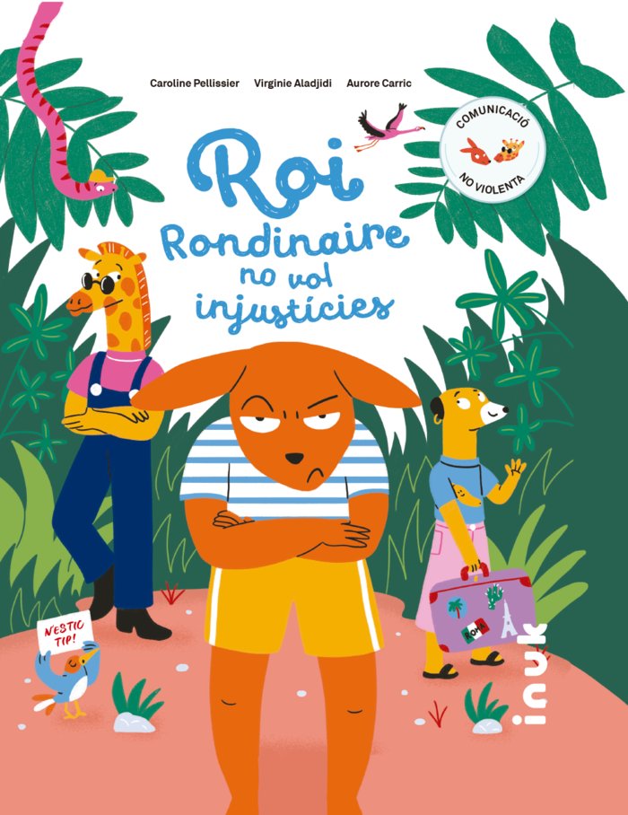 ROI RONDINAIRE NO VOL INJUSTICIES, de PELLISSIER | portada del libro