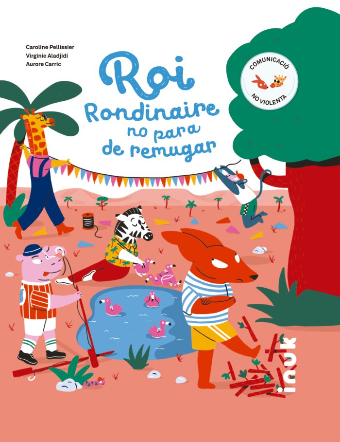 ROI RONDINAIRE NO PARA DE REMUGAR, de PELLISSIER | portada del libro