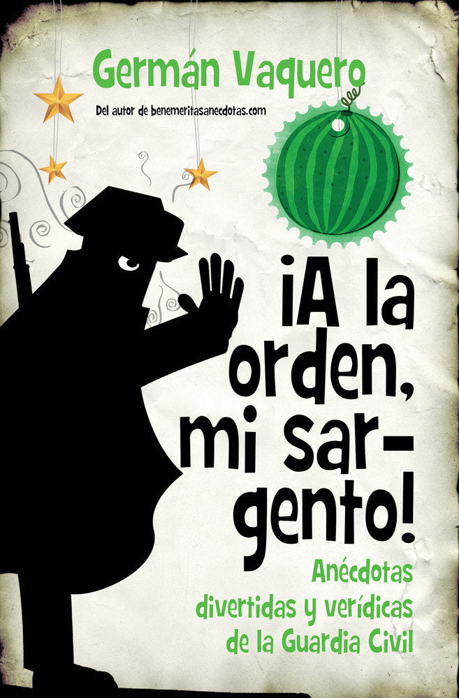 A LA ORDEN, MI SARGENTO!, de Vaquero Santillana | portada del libro