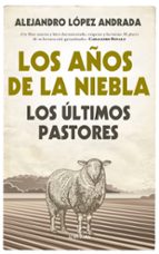 AムOS DE LA NIEBLA, LOS, de Alejandro López Andrada | portada del libro