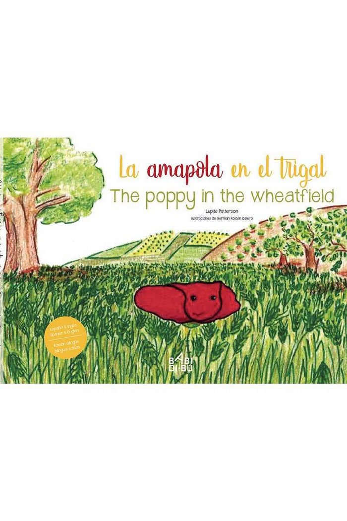 La amapola en el trigal. The Poppy in the Wheatfield, de Patterson, Lupita | portada del libro