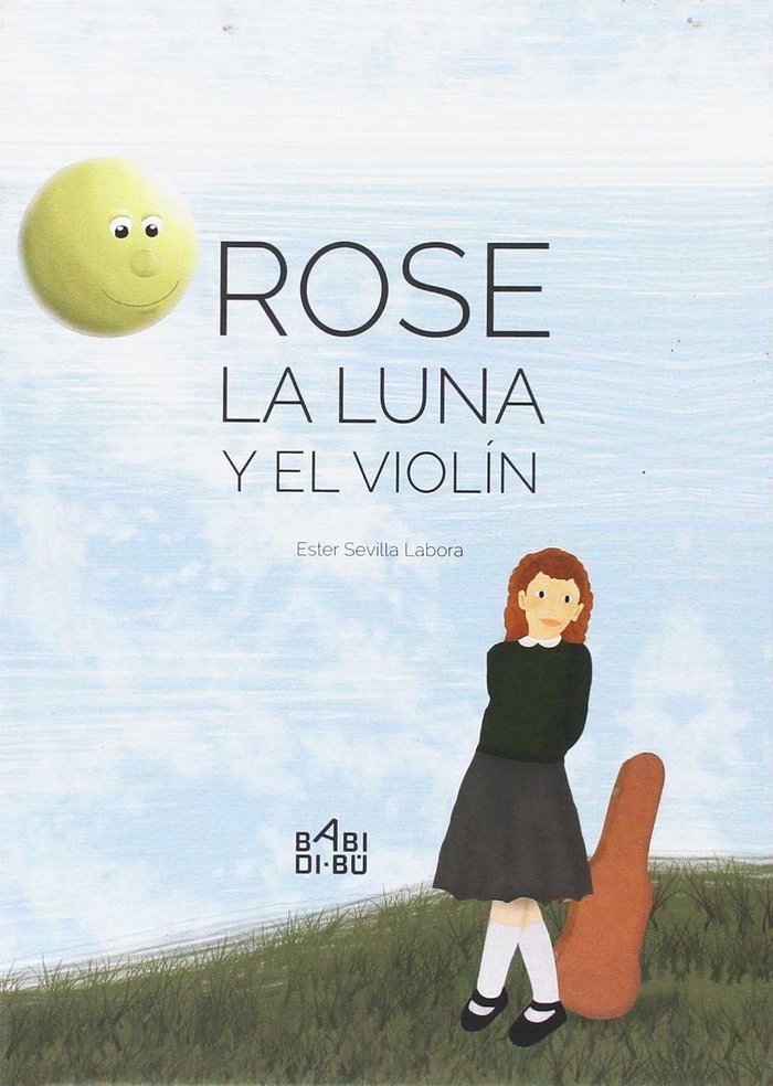 Rose, la luna y el violín, de Sevilla Labora, Ester | portada del libro