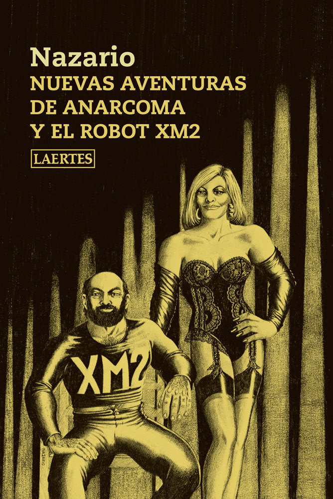 NUEVAS AVENTURAS DE ANARCOMA Y EL ROBOT XM2, de Luque Vera | portada del libro