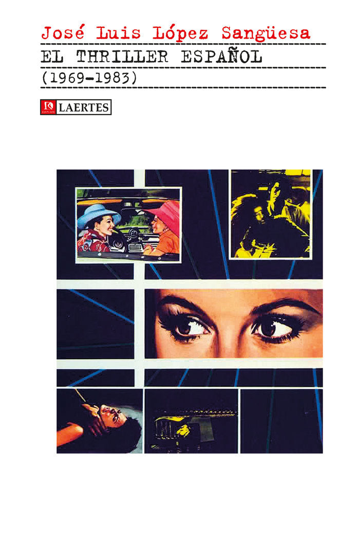 THRILLER ESPAムOL, EL (1969-1983), de López Sangüesa | portada del libro