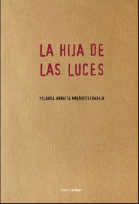 La hija de las luces, de Arrieta Malaxetxebarria | portada del libro