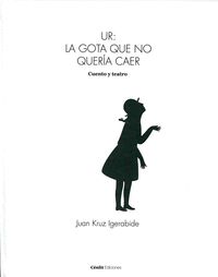 Ur: la gota que no quería caer, de Igerabide Sarasola | portada del libro