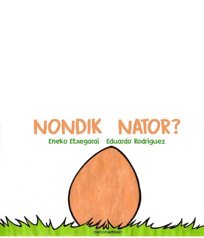 Nondik nator, de ENEKO ETXEGARAI | portada del libro